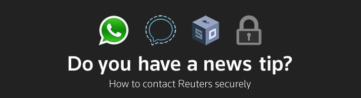 "Do you have a news tip? How to contact Reuters securely."